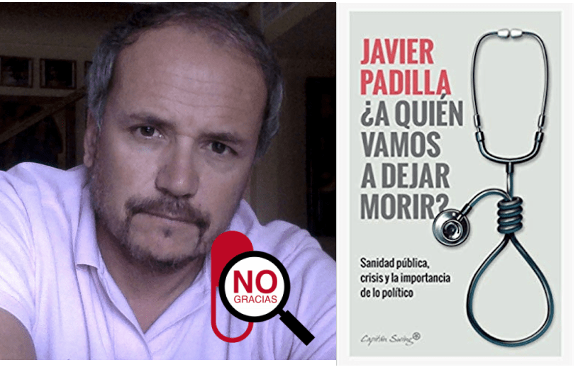 Crítica del libro “¿A quién vamos a dejar morir?” de Javier Padilla. Por Abel Novoa