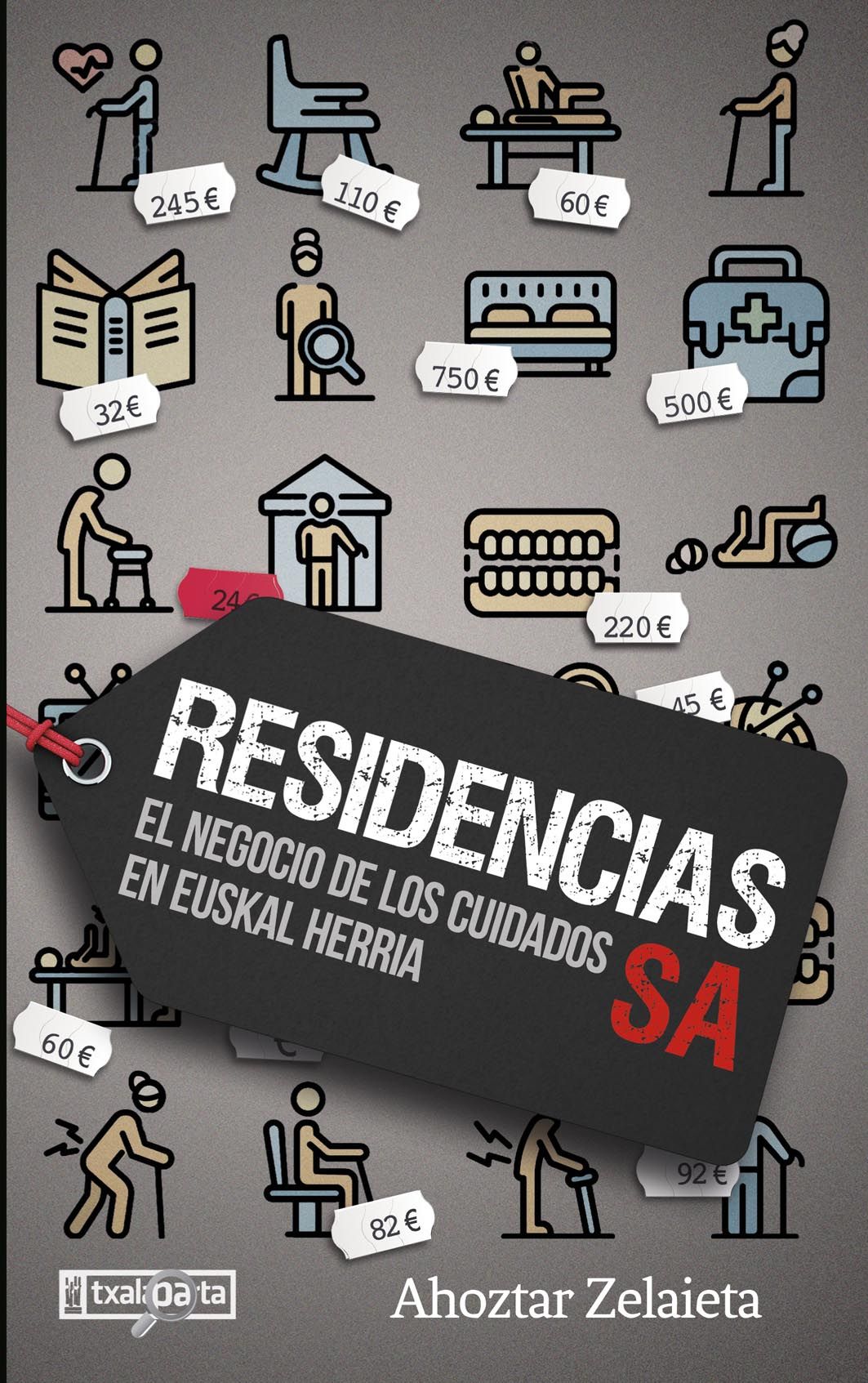 Residencias SA El negocio de los cuidados en Euskal Herria