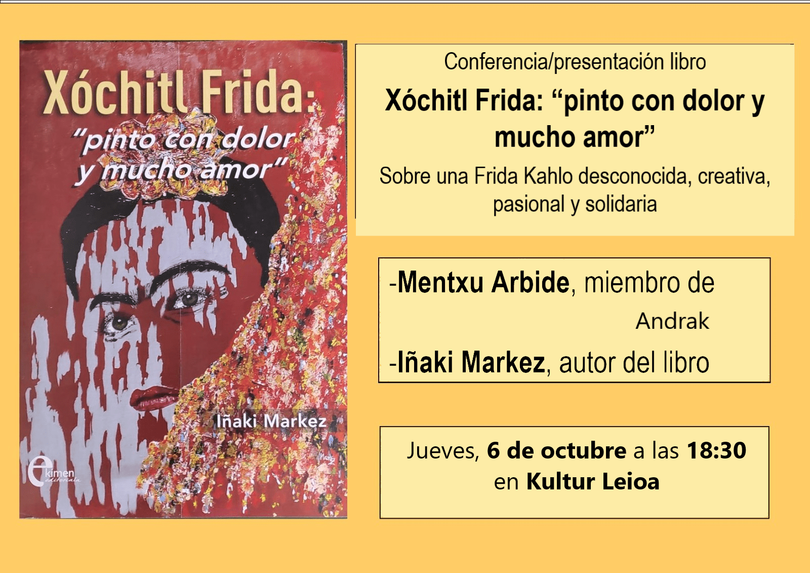 Conferencia-presentación libro: Xochitl Frida "pinto con dolor y mucho amor"